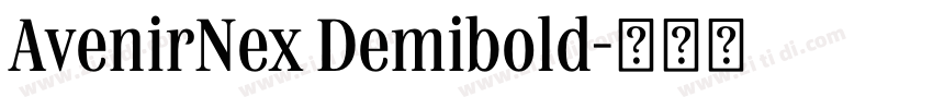 AvenirNex Demibold字体转换 AvenirNex Demibold字体转换